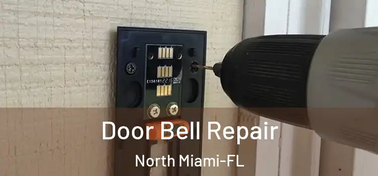  Door Bell Repair North Miami-FL