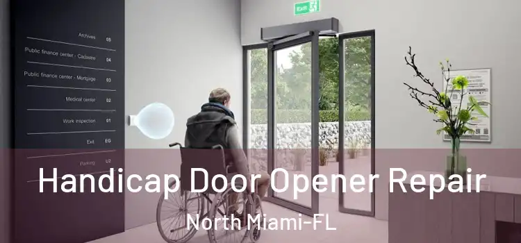  Handicap Door Opener Repair North Miami-FL